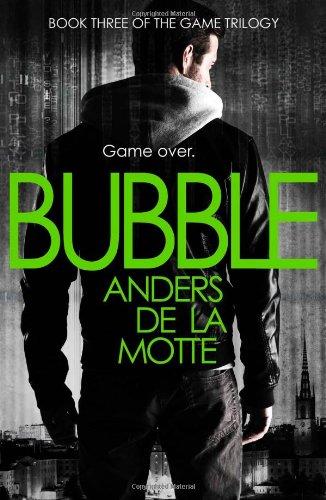 The Game Trilogy 3. Bubble