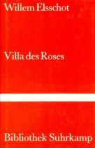 Villa des Roses. Roman.