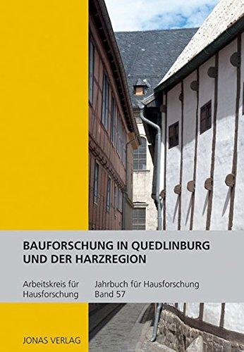 Jahrbuch für Hausforschung / Bauforschung in Quedlinburg und der Harzregion