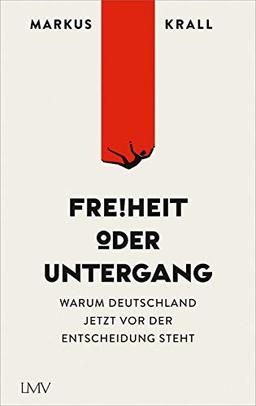 Freiheit oder Untergang: Warum Europa jetzt vor der Entscheidung steht