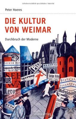 Deutsche Geschichte im 20. Jahrhundert 05. Die Kultur von Weimar: Durchbruch der Moderne