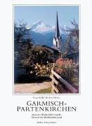 Garmisch-Partenkirchen: Herz des Werdenfelser Landes