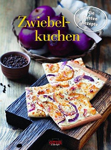 Zwiebelkuchen: die besten Rezepte