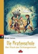 Die Piratenschule - Der Fluch der Schlangeninsel: Band 1 - PANAMA