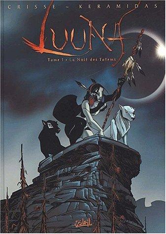 Luuna. Vol. 1. La nuit des totems