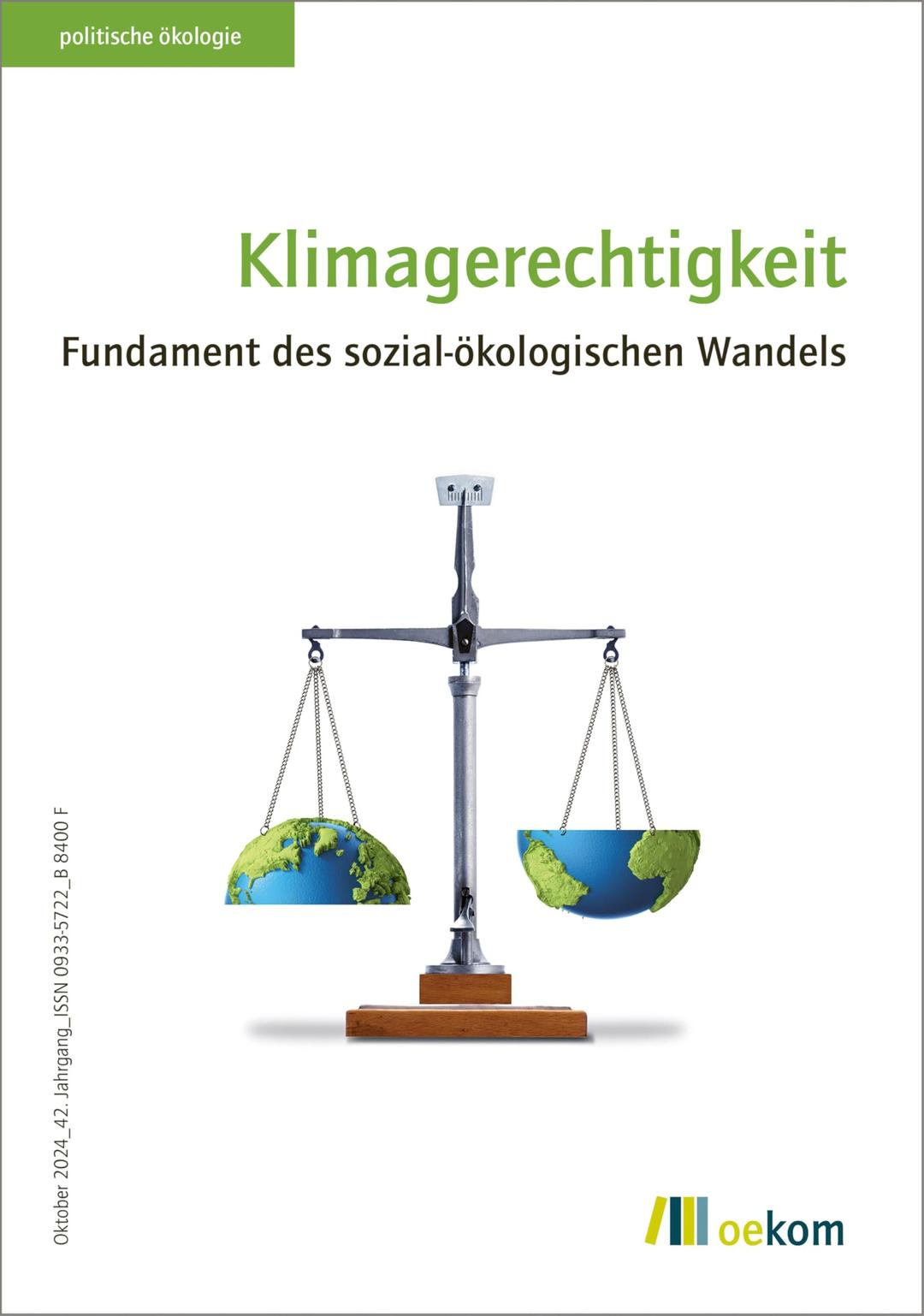 Klimagerechtigkeit: Fundament des sozial-ökologischen Wandels (politische ökologie, Band 178)