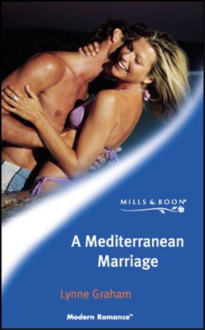 A Mediterranean Marriage (Mills and Boon Modern)