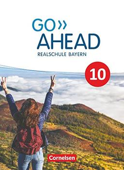 Go Ahead - Realschule Bayern 2017 - 10. Jahrgangsstufe: Schulbuch - Festeinband