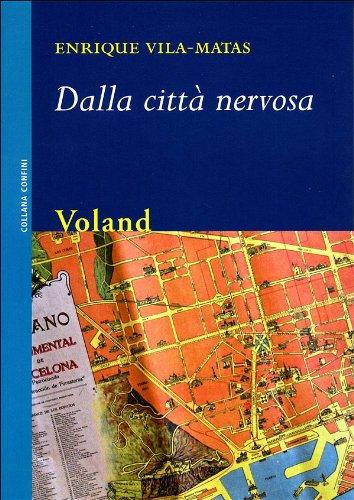 Dalla città nervosa