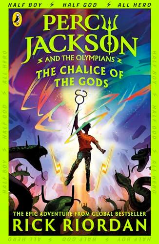 Percy Jackson and the Olympians: The Chalice of the Gods: (A BRAND NEW PERCY JACKSON ADVENTURE)