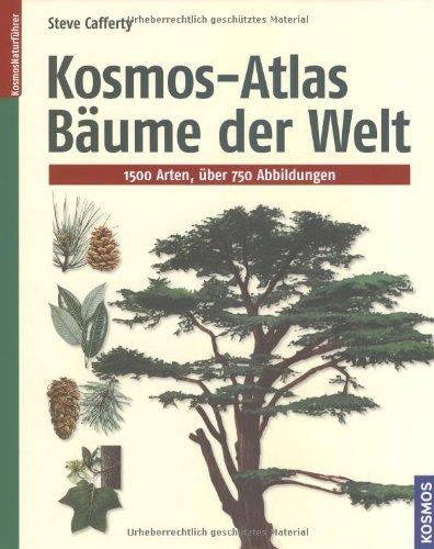 Kosmos-Atlas Bäume der Welt: 1500 Arten