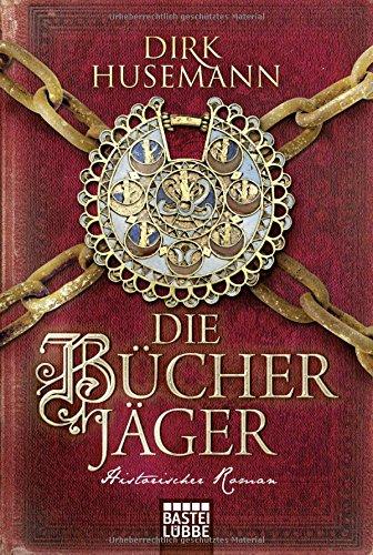 Die Bücherjäger: Historischer Roman