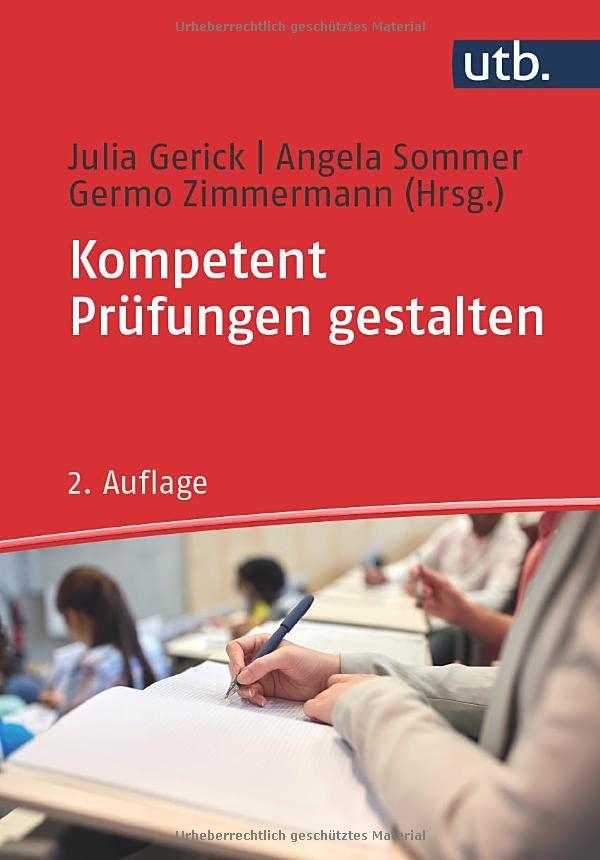 Kompetent Prüfungen gestalten: 53 Prüfungsformate für die Hochschullehre: 60 Prüfungsformate für die Hochschullehre