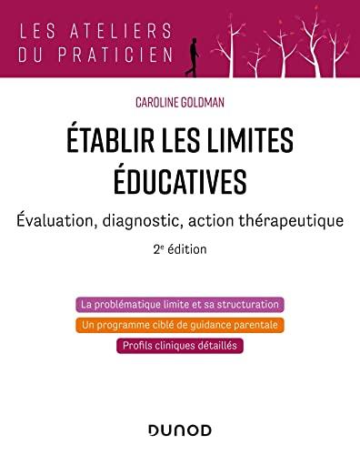 Etablir les limites éducatives : évaluation, diagnostic, action thérapeutique