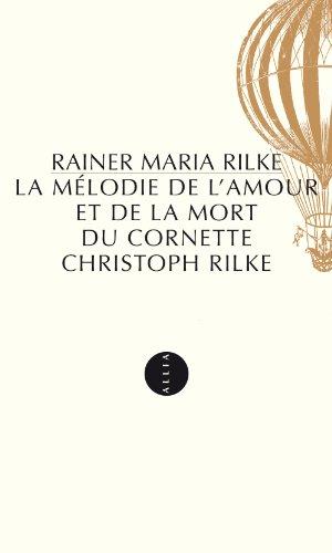 La mélodie de l'amour et de la mort du cornette Christoph Rilke