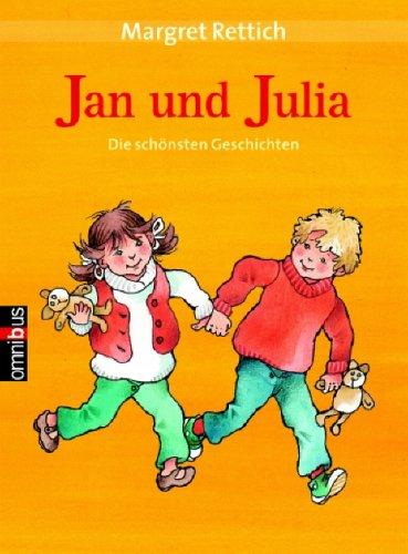 Jan und Julia. Die schönsten Geschichten