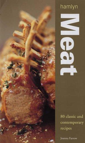 Meat: 80 Classic and Contemporary Recipes