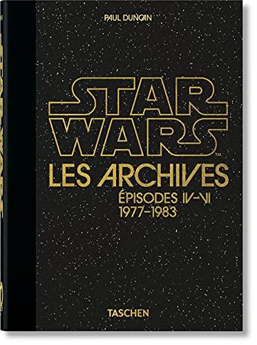 Star Wars : les archives. Episodes IV-VI, 1977-1983