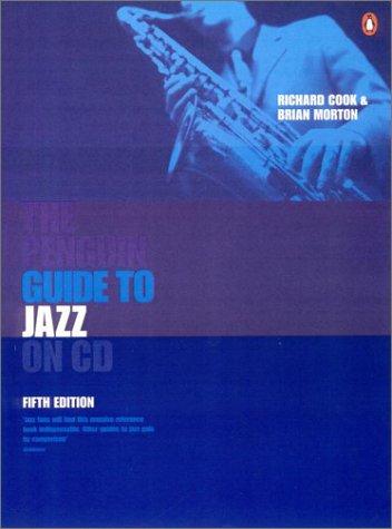 The Penguin Guide to Jazz on CD (Penguin Guide to Jazz Recordings)