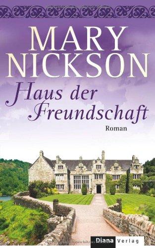 Haus der Freundschaft: Roman