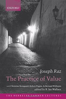 The Practice of Value (The Berkeley Tanner Lectures)