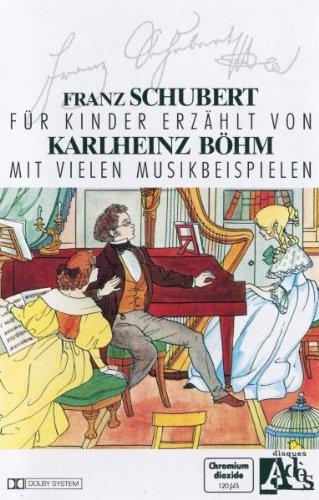 Klassik für Kinder-Franz Schubert [Musikkassette]