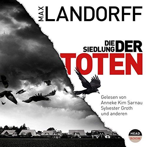 Die Siedlung der Toten (2 mp3, ungekürzte Lesung))