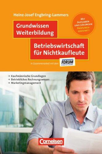 Grundwissen Weiterbildung: Betriebswirtschaft für Nichtkaufleute