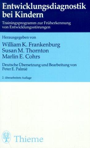 Entwicklungsdiagnostik bei Kindern. Trainingsprogramm zur Früherkennung von Entwicklungsstörungen