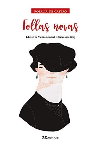 Follas novas: Edición de Marina Mayoral e Blanca - Ana Roig (EDICIÓN LITERARIA - BIBLIOTECA DAS LETRAS GALEGAS)