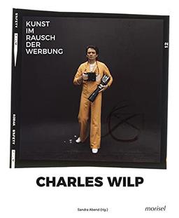 Charles Wilp: Kunst im Rausch der Werbung