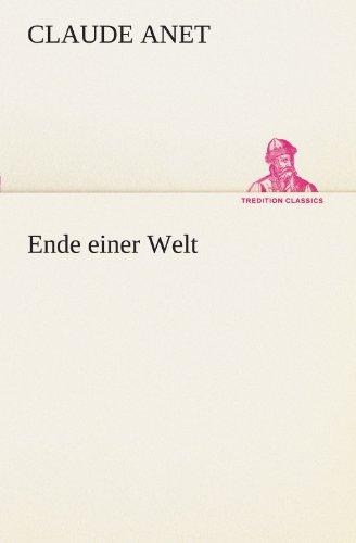 Ende einer Welt (TREDITION CLASSICS)