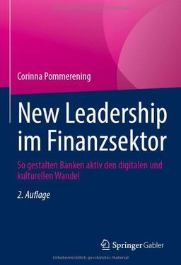 New Leadership im Finanzsektor: So gestalten Banken aktiv den digitalen und kulturellen Wandel