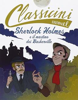 Sherlock Holmes e il mastino dei Baskerville di Arthur Conan Doyle