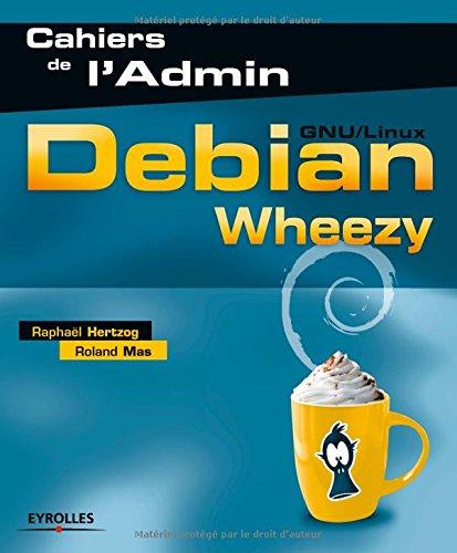 Debian Wheezy : GNU-Linux