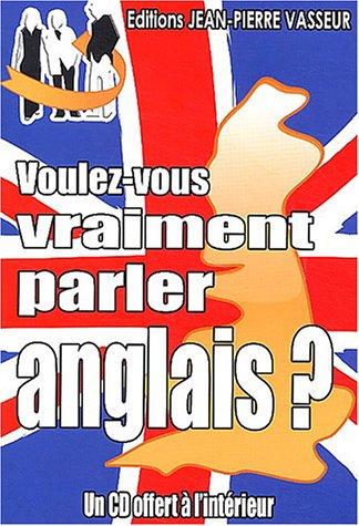 Voulez-vous vraiment parler anglais ?