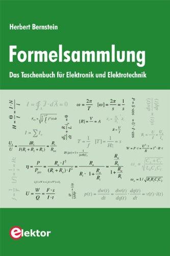 Formelsammlung: Das Taschenbuch für Elektronik und Elektrotechnik