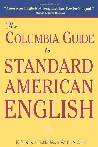 The Columbia Guide to Standard American English