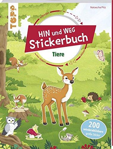 Das Hin-und-weg-Stickerbuch. Tiere: Mit über 200 wiederablösbaren großen Stickern