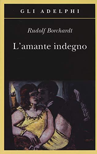 L'amante indegno (Gli Adelphi)