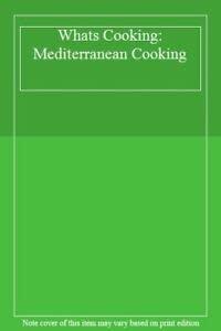 Whats Cooking: Mediterranean Cooking