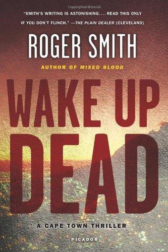 Wake Up Dead: A Thriller