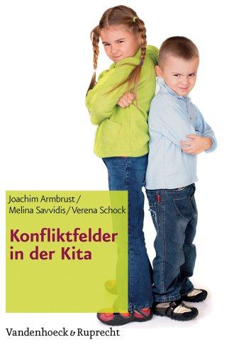 Konfliktfelder in der Kita (Fruehe Bildung Und Erziehung)