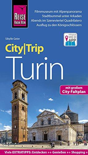 Reise Know-How CityTrip Turin: Reiseführer mit Stadtplan und kostenloser Web-App