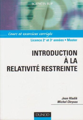 Introduction à la relativité restreinte : cours et exercices corrigés