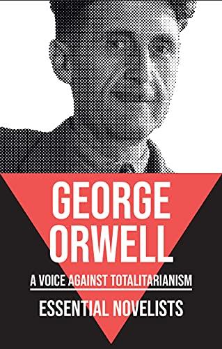 Essential Novelists - George Orwell