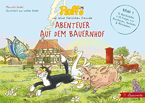 Raffi und seine tierischen Freunde. Abenteuer auf dem Bauernhof.: 11 Geschichten und 33 Fragen zum Anschauen, Vorlesen & Mitmachen