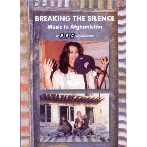 Various Artists - Breaking the Silence: Music in Afghanistan