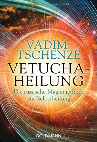 Vetucha-Heilung: Die russische Magiemethode zur Selbstheilung