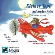 Kleiner Tapir auf großer Reise. CD . Coole Lieder zum Mitsingen und Zuhören